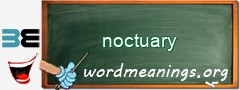 WordMeaning blackboard for noctuary